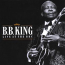 LIVE AT THE BBC/B.B. KING/B.B.キング｜SOUL/BLUES/GOSPEL｜ディスクユニオン･オンラインショップ ...