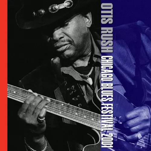 オーティス・ラッシュ / シカゴ・ブルース・フェスティヴァル 2001 