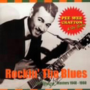 PEE WEE CRAYTON / ピー・ウィー・クレイトン / ROCKIN' THE BLUES : THE MODERN MASTERS 1948 - 1960 / ロッキン・ザ・ブルース~アフター・アワーズ・ブルース・ギター・パーティー (国内盤 帯 解説付)