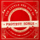 V.A.(LITTLE RED BOX OF PROTEST SONGS) / LITTLE RED BOX OF PROTEST SONGS
