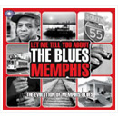 V.A.(LET ME TELL YOU ABOUT THE BLUES) / THE EVOLUTION OF MEMPHIS BLUES: LET ME TELL YOU ABOUT THE BLUES MEMPHIS