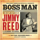 JIMMY REED / ジミー・リード / BOSSMAN: BEST & RAREST OF JIMMY REED