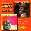BROTHER JOHN SELLERS / ブラザー・ジョン・セラーズ / PARIS 1957 (2 ON 1)