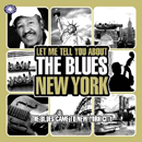 V.A.(LET ME TELL YOU ABOUT THE BLUES) / LET ME TELL YOU ABOUT THE BLUES NEW YORK