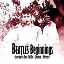 V.A. (BEATLES BEGINNINGS) / BEATLES BEGINNINGS: QUARRYMEN ONE