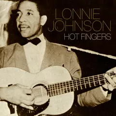 LONNIE JOHNSON / ロニー・ジョンソン / HOT FINGERS  / ホット・フィンガーズ