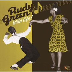RUDY GREEN / ルディー・グリーン / WILD LIFE