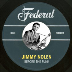 JIMMY NOLEN / ジミー・ノーレン / BEFORE THE FUNK