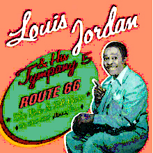 LOUIS JORDAN & HIS TYMPANY FIVE / ルイ・ジョーダン / ROUTE 66 - THE ROCK & ROLL YEARS: THE 1956-1957 MERCURY SIDES