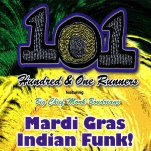 101 RUNNERS / MARDI GRAS INDIAN FUNK (デジパック仕様)