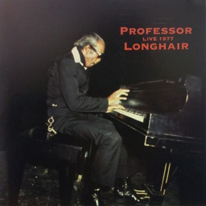 PROFESSOR LONGHAIR / プロフェッサー・ロングヘア / ライヴ1977