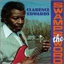 CLARENCE EDWARDS / SWAMPS THE WORD