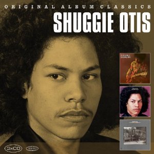 SHUGGIE OTIS / シュギー・オーティス / 3CD ORIGINAL ALBUM CLASSICS (ペーパースリーヴ IN スリップケース仕様 3CD)