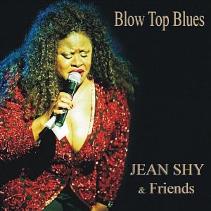 JEAN SHY & FRIENDS / ジーン・シャイ & フレンズ / BLOW TOP BLUES