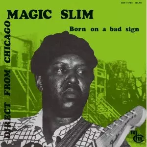 MAGIC SLIM / マジック・スリム / ボーン・オン・ア・バッド・サイン (国内盤 帯 解説付 紙ジャケット仕様)