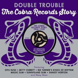 V.A. (DOUBLE TROUBLE) / DOUBLE TROUBLE: THE COBRA RECORDS STORY (2CD デジパック仕様)
