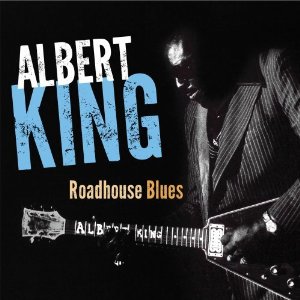 ALBERT KING / アルバート・キング / ROADHOUSE BLUES