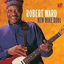 ROBERT WARD / ロバート・ウォード / ニュー・ロール・ソウル