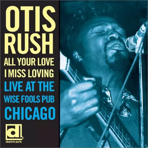 オール・ユア・ラヴ~激情ライヴ!1976/OTIS RUSH/オーティス・ラッシュ