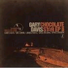 GARY DAVIS / ゲイリー・デイヴィス  / CHOCOLATE STAR EP 2 FINAL (CD-R)
