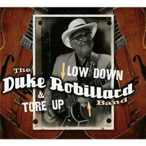 DUKE ROBILLARD BAND / デューク・ロビラード・バンド / LOW DOWN & TORE UP (デジパック仕様)