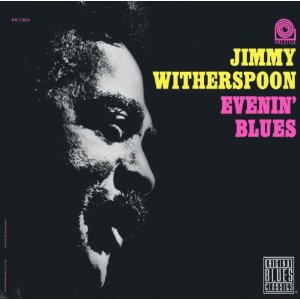 JIMMY WITHERSPOON / ジミー・ウィザースプーン / EVENIN' BLUES / イヴニング・ブルース (国内盤 解説付)