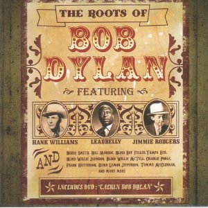 V.A. (BOB DYLAN) / THE ROOTS OF BOB DYLAN (3CD + DVD スリップケース仕様)