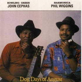 JOHN CEPHAS + PHIL WIGGINS / DOG DAYS OF AUGUST