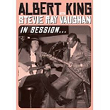 ALBERT KING WITH STEVIE RAY VAUGHAN / アルバート・キング・ウィズ・スティーヴィー・レイ・ヴォーン / IN SESSION 