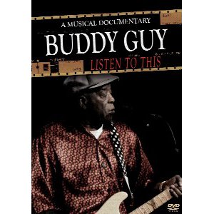 BUDDY GUY / バディ・ガイ / LISTEN TO THIS: A MUSICAL DOCUMENTARY (輸入DVD)