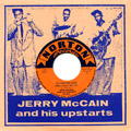 JERRY MCCAIN AND HIS UPSTARTS / ジェリー・マッケイン / I'M A DING DONG DADDY FROM A ROCK & ROLL CITY
