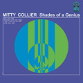 MITTY COLLIER / ミッティ・コリア / SHADES OF A GENIUS (180G)