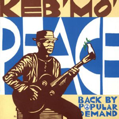 KEB' MO' / ケブ・モ / PEACE...BACK BY POPULAR DEMAND / (LP 180G)