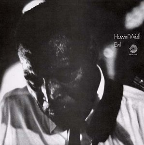 HOWLIN' WOLF / ハウリン・ウルフ / EVIL  (LP)