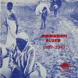 V.A. (MISSISSIPPI BLUES 1927 - 1941) / MISSISSIPPI BLUES 1927 - 1941 (LP)