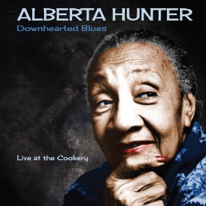 ALBERTA HUNTER / アルバータ・ハンター / DOWNHEARTED BLUES: LIVE AT THE COOKERY (2LP) 
