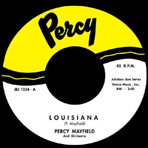 PERCY MAYFIELD / パーシー・メイフィールド / LOUISIANA + HIT THE ROAD JACK