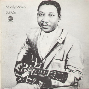 MUDDY WATERS / マディ・ウォーターズ / SAIL ON  (LP)