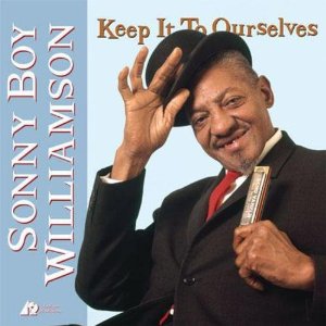 SONNY BOY WILLIAMSON / サニー・ボーイ・ウィリアムスン / KEEP IT TO OURSELVES (LP 180G )