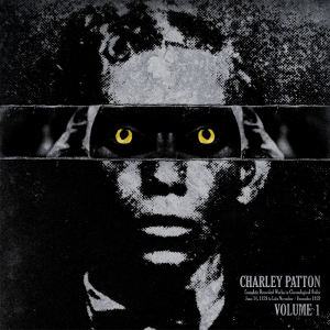 CHARLEY PATTON / チャーリー・パットン / COMPLETE RECORDED WORKS IN CHRONOLOGICAL ORDER VOLUME 1 (LP 180G) 