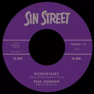 PLAS JOHNSON / プラス・ジョンソン / DOWNSTAIRS + BLUE JEAN SHUFFLE (7") 