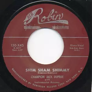 CHAMPION JACK DUPREE / チャンピオン・ジャック・デュプリー / SHIM SHAM SHIMMY + DRUNK AGAIN (7")