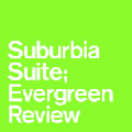SUBURBIA SUITE / サバービア・スィート / Evergreen Review