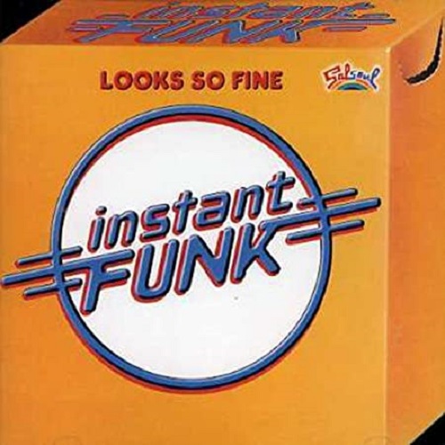 INSTANT FUNK / インスタント・ファンク / LOOKS SO FINE