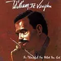 WILLIAM DEVAUGHN / ウィリアム・ディボーン / BE THANKFUL FOR WHAT YOU GOT