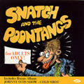 JOHNNY OTIS SHOW / ジョニー・オーティス・ショウ / COLD SHOT + SNATCH AND THE POONTANGS