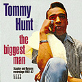TOMMY HUNT / トミー・ハント / THE BIGGEST MAN
