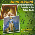 BETTY WRIGHT / ベティ・ライト / BETTY WRIGHT LIVE + TRAVELIN' IN THE WRIGHT CIRCLE