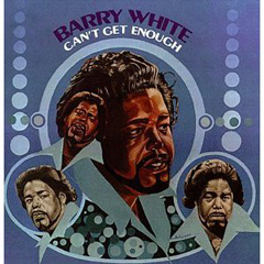 BARRY WHITE / バリー・ホワイト / CAN'T GET ENOUGH