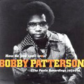 BOBBY PATTERSON / ボビー・パターソン / HOW DO YOU SPELL LOVE?: THE PAULA RECORDINGS 1971-73